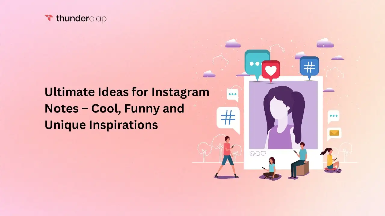 750+ Ultimate Ideas for Instagram Notes – Cool, Funny and Unique Inspirations